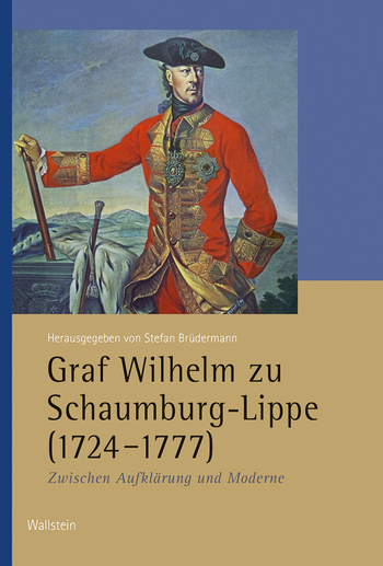 Buchcover: Graf Wilhelm zu Schaumburg-Lippe (1724-1777)