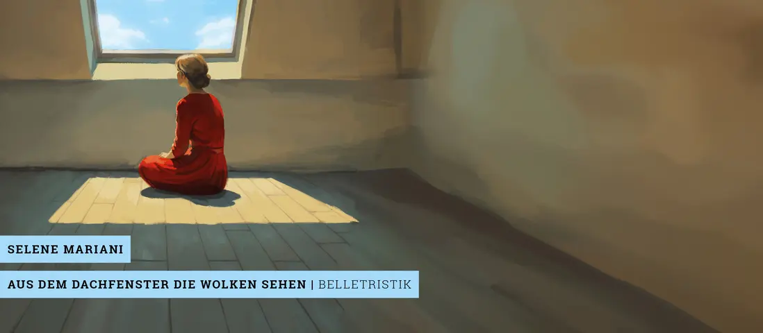 Slider zum Buch "Aus dem Dachfenster die Wolken sehen" von Selene Mariani (Kategorie: Belletristik)