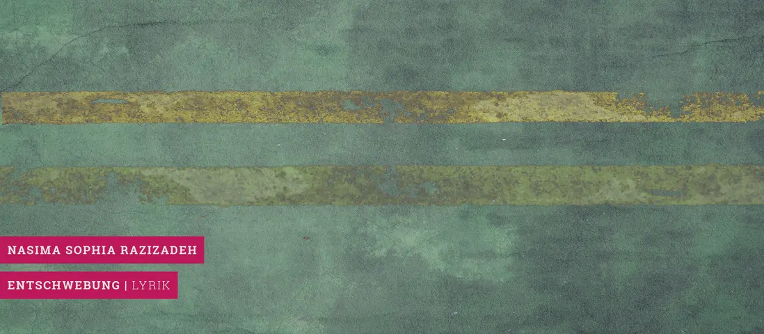 Slider zum Buch "Entschwebung" von Nahima Sophia Razizadeh (Kategorie: Lyrik)